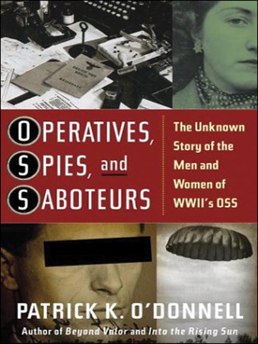 Title details for Operatives, Spies, and Saboteurs by Patrick K. O'Donnell - Wait list